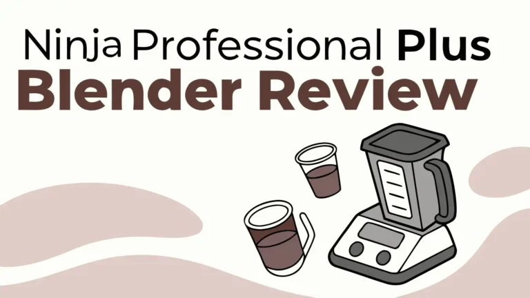 Ninja Professional Plus Blender Review: Is It Really Worth Your Money?