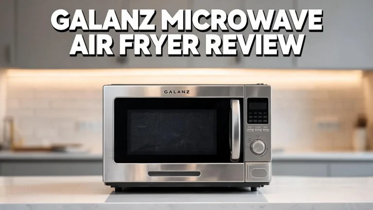 Galanz Microwave Air Fryer Review 2026: Worth Your Money?